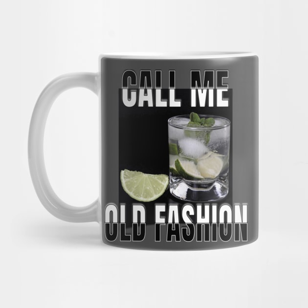 Call me old fashion by TeeText